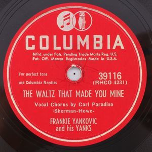 Frankie Yankovic, The Waltz That Made You Mine 1951 78 rpm Shellac Record 39116